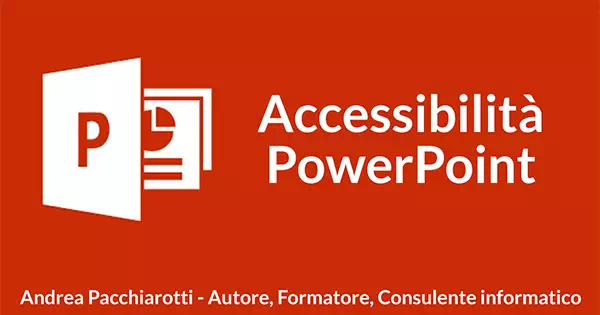 PowerPoint: accessibilità di una presentazione