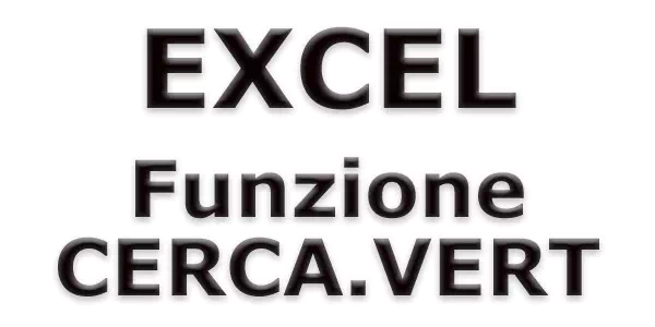 Excel funzione CERCA.VERT