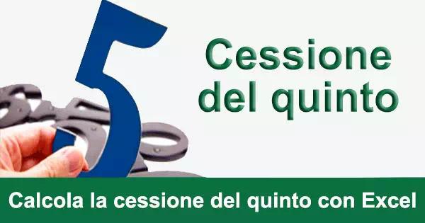 Calcolare la cessione del quinto con Excel