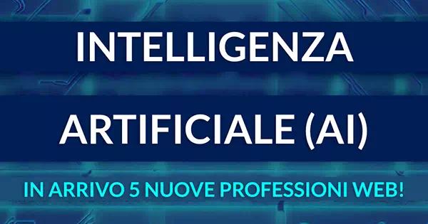 Intelligenza artificiale (AI) Nuove professioni web